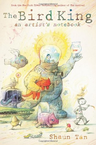 Tan: The Bird King: An Artists Notebook h/c